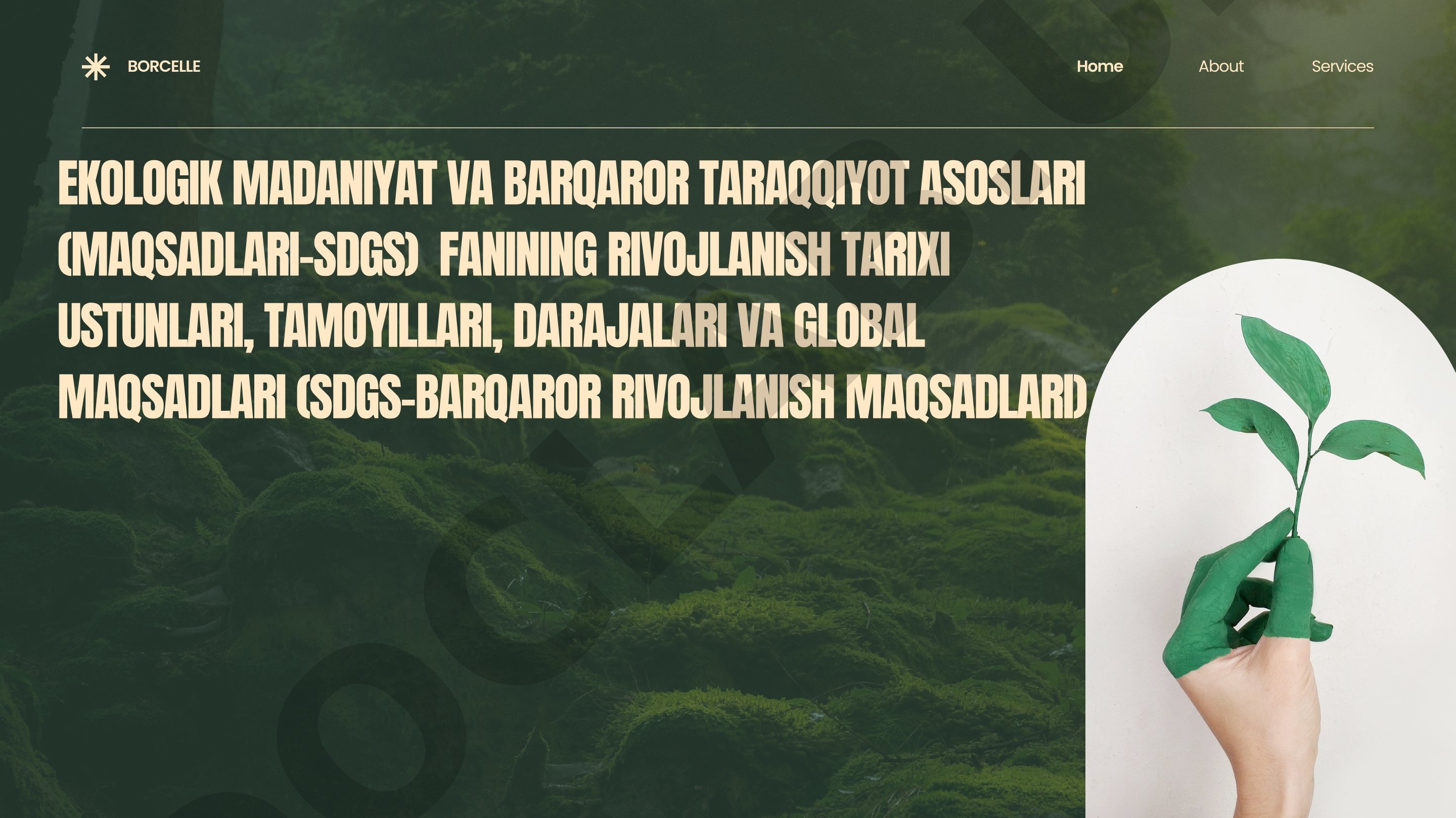 Ekologik madaniyat va barqaror taraqqiyot asoslari fanining rivojlanish tarixi va global maqsadlari