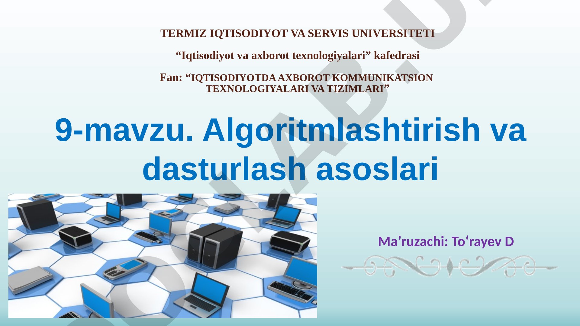 Algoritmlashtirish va dasturlash asoslari
