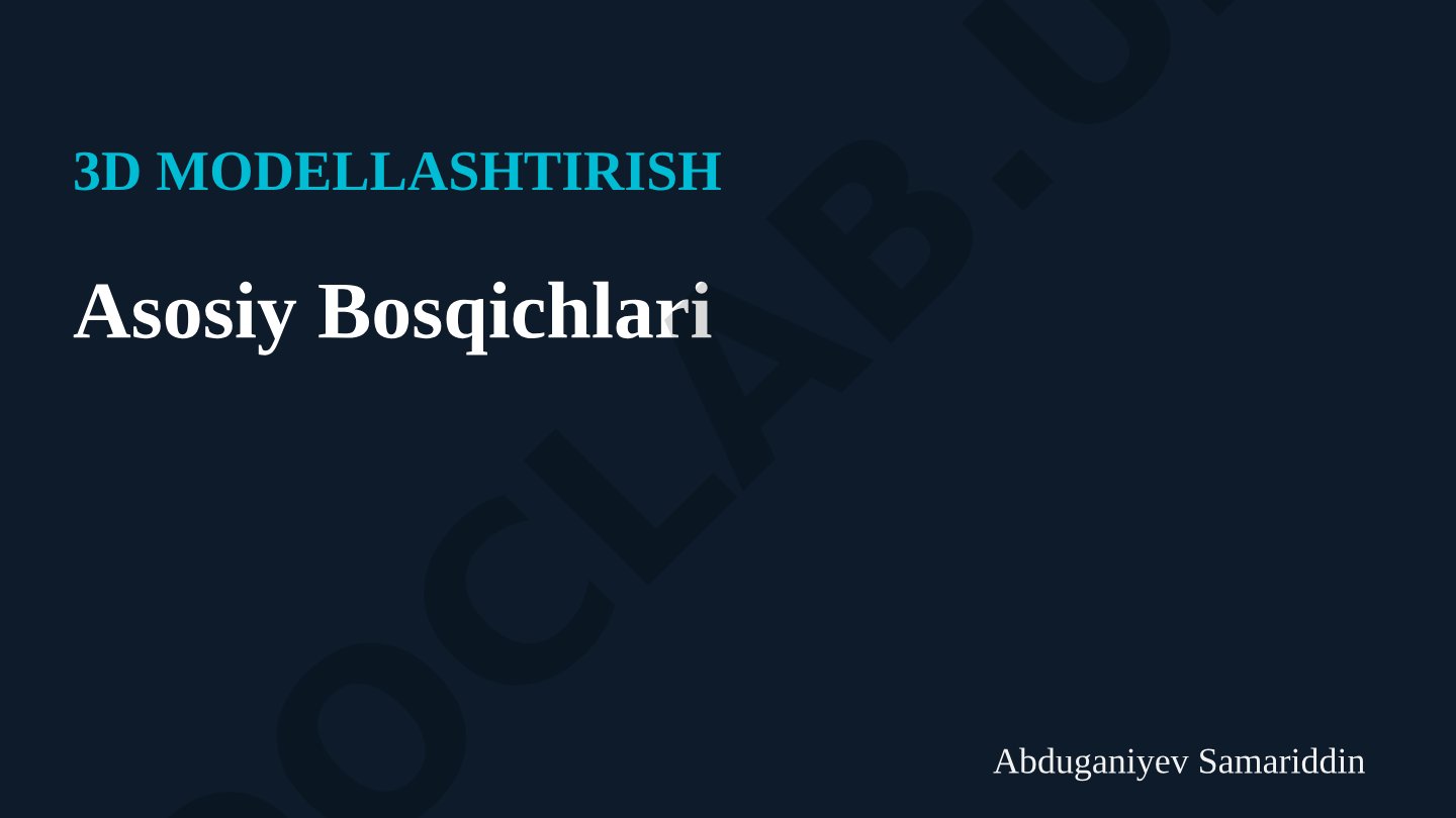 3D MODELLASHTIRISH Asosiy Bosqichlari