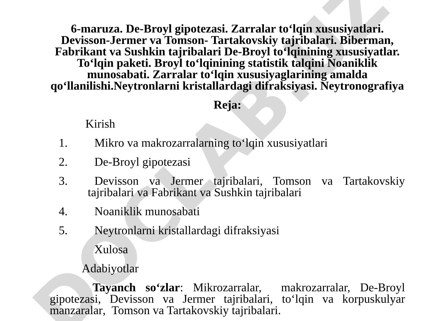 De-Broyl gipotezasi. Zarralar to‘lqin xususiyatlari