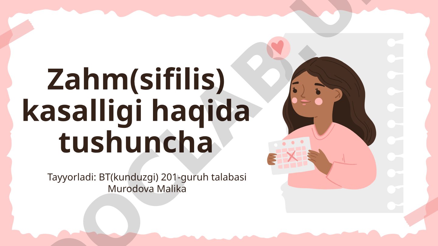 Zahm (sifilis) kasalligi haqida tushuncha