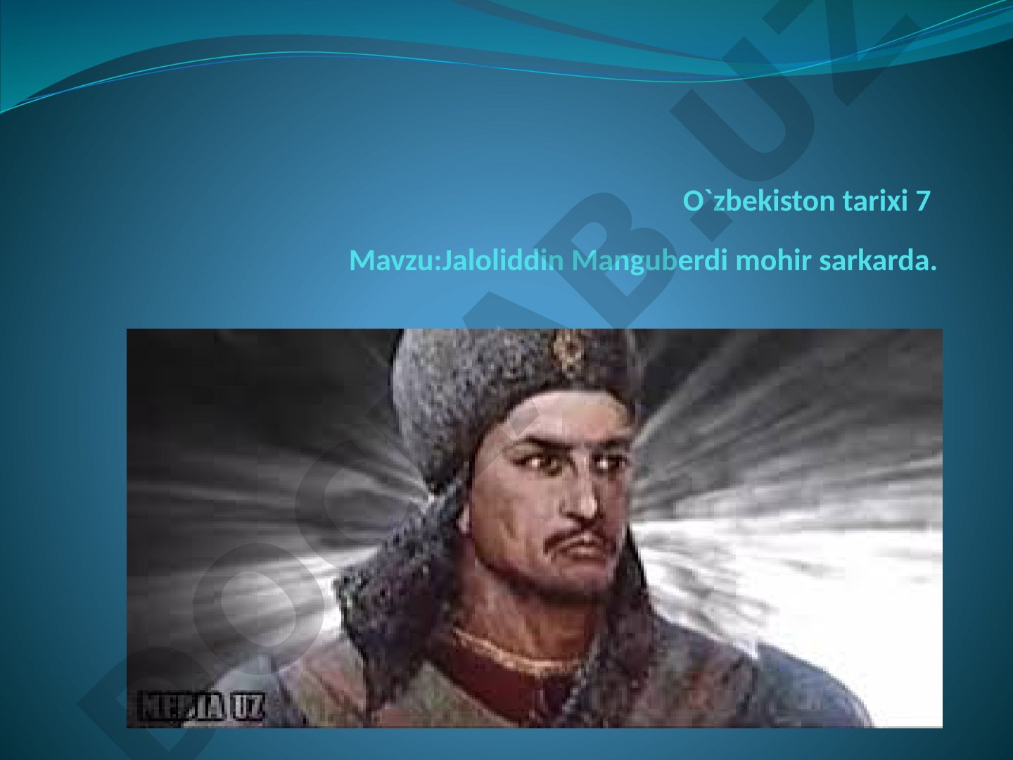 Jaloliddin Manguberdi mohir sarkarda