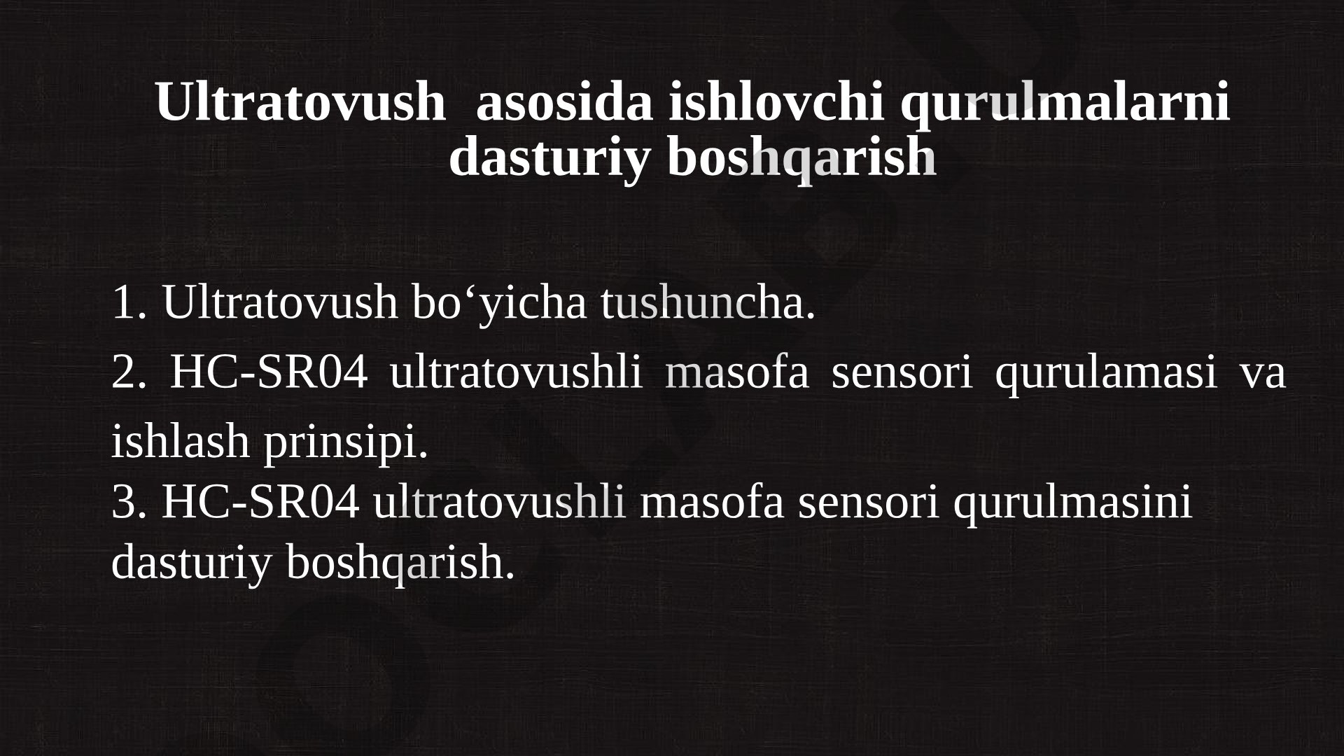 Ultratovush asosida ishlovchi qurulmalarni dasturiy boshqarish