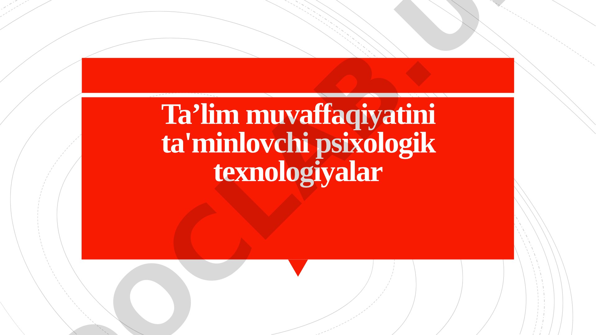 Taʼlim muvaffaqiyatini ta'minlovchi psixologik texnologiyalar