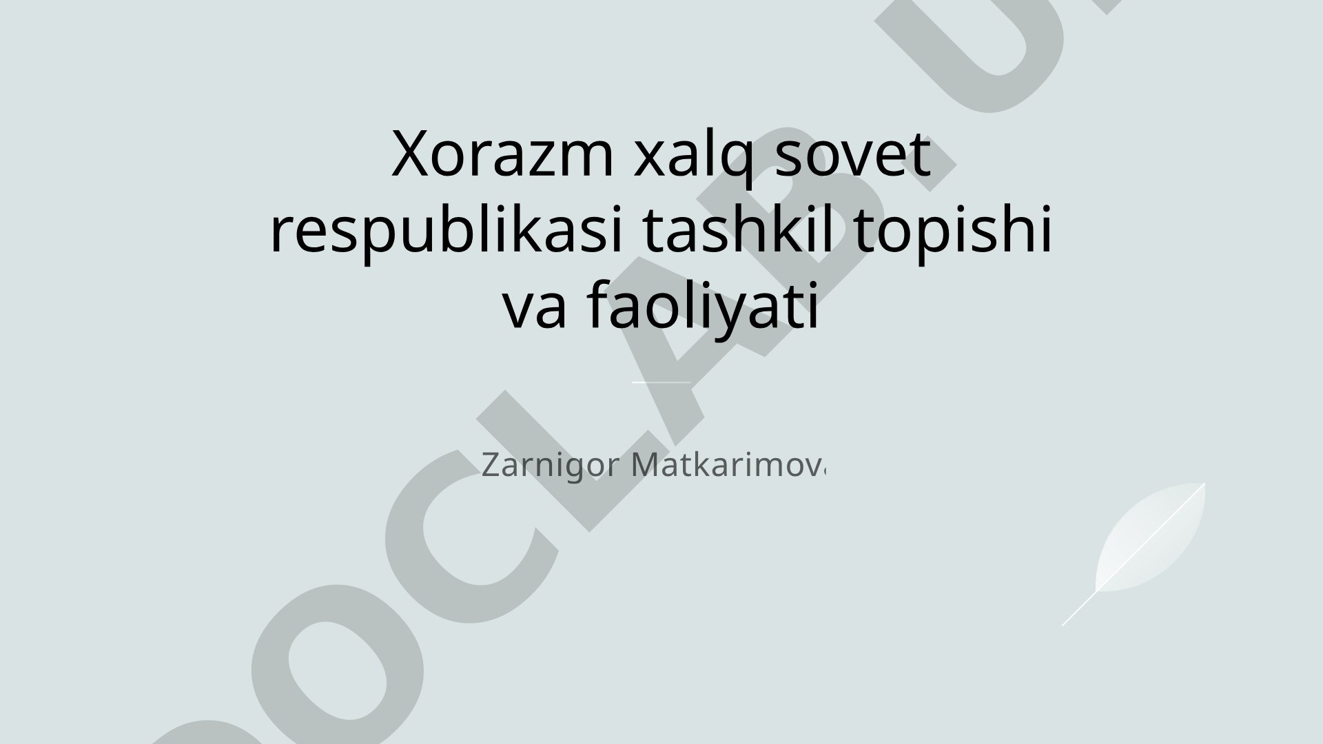 Xorazm xalq sovet respublikasi tashkil topishi va faoliyati