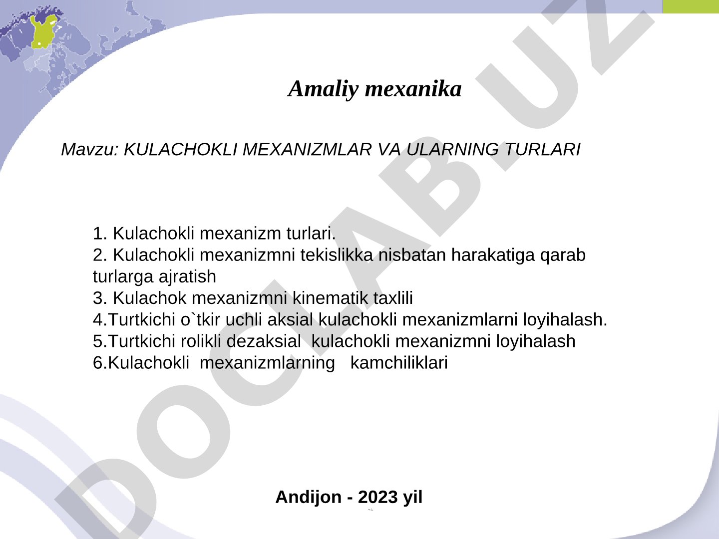 KULACHOKLI MEXANIZMLAR VA ULARNING TURLARI