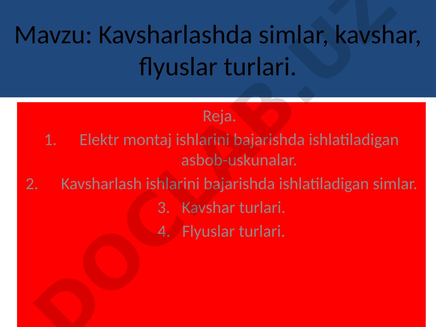 Kavsharlashda simlar, kavshar, flyuslar turlari