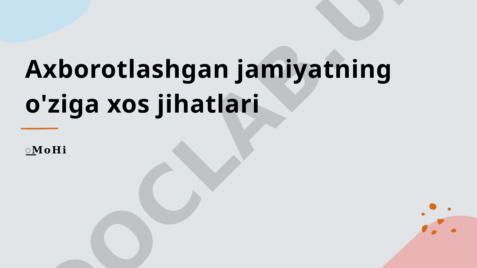Axborotlashgan jamiyatning o'ziga xos jihatlari