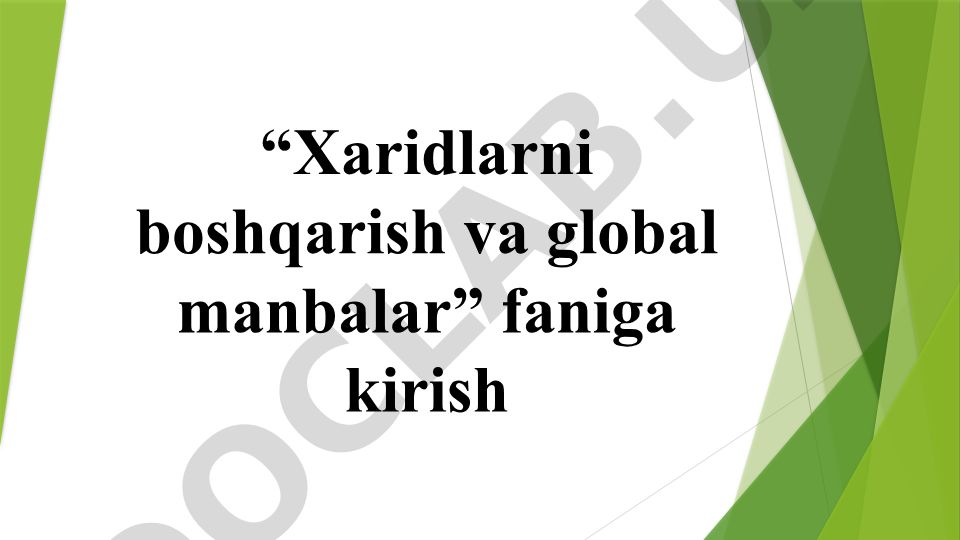 Xaridlarni boshqarish va global manbalar