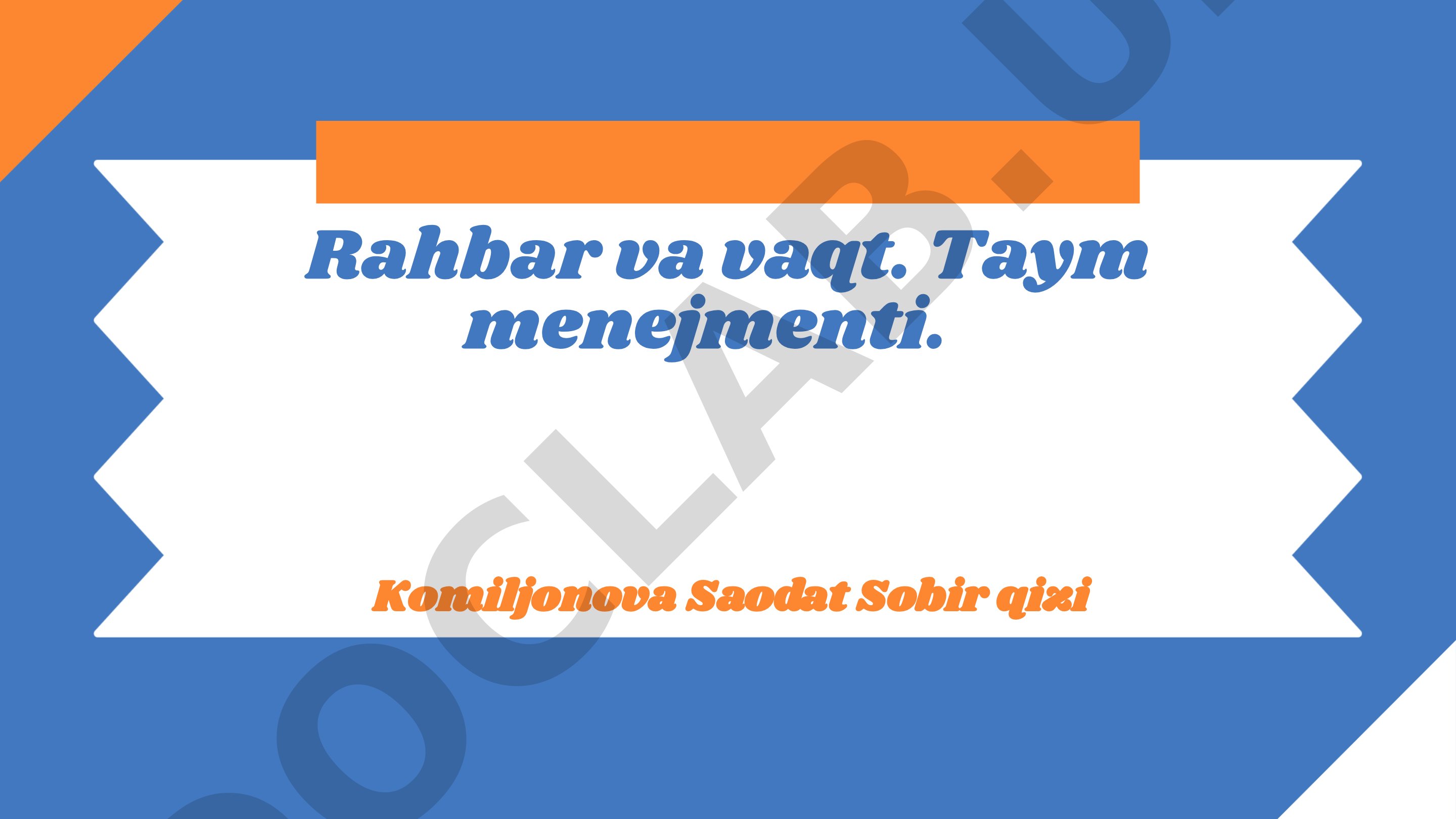 Rahbar va vaqt. Taym menejmenti
