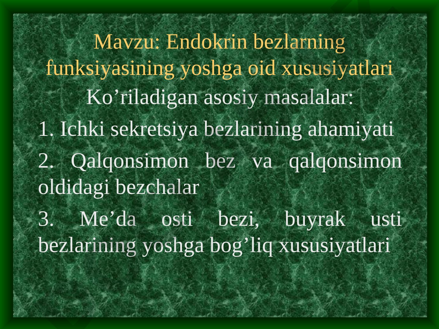 Endokrin bezlarning funksiyasining yoshga oid xususiyatlari