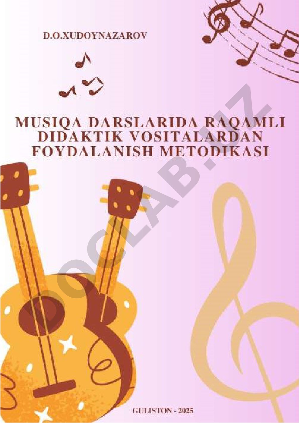 MUSIQA DARSLARIDA RAQAMLI DIDAKTIK VOSITALARDAN FOYDALANISH METODIKASI