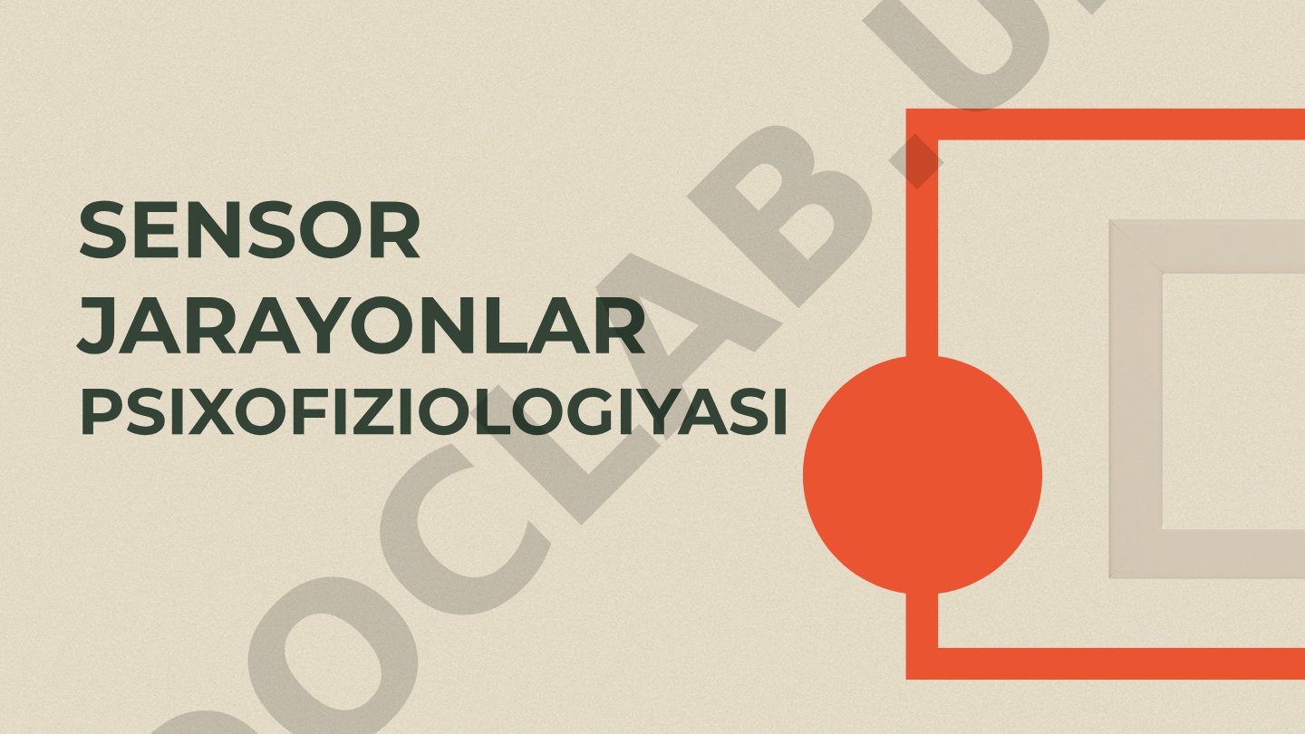 Sensor tizimlar, sezgi, ko'rish va eshitish jarayonlari haqida