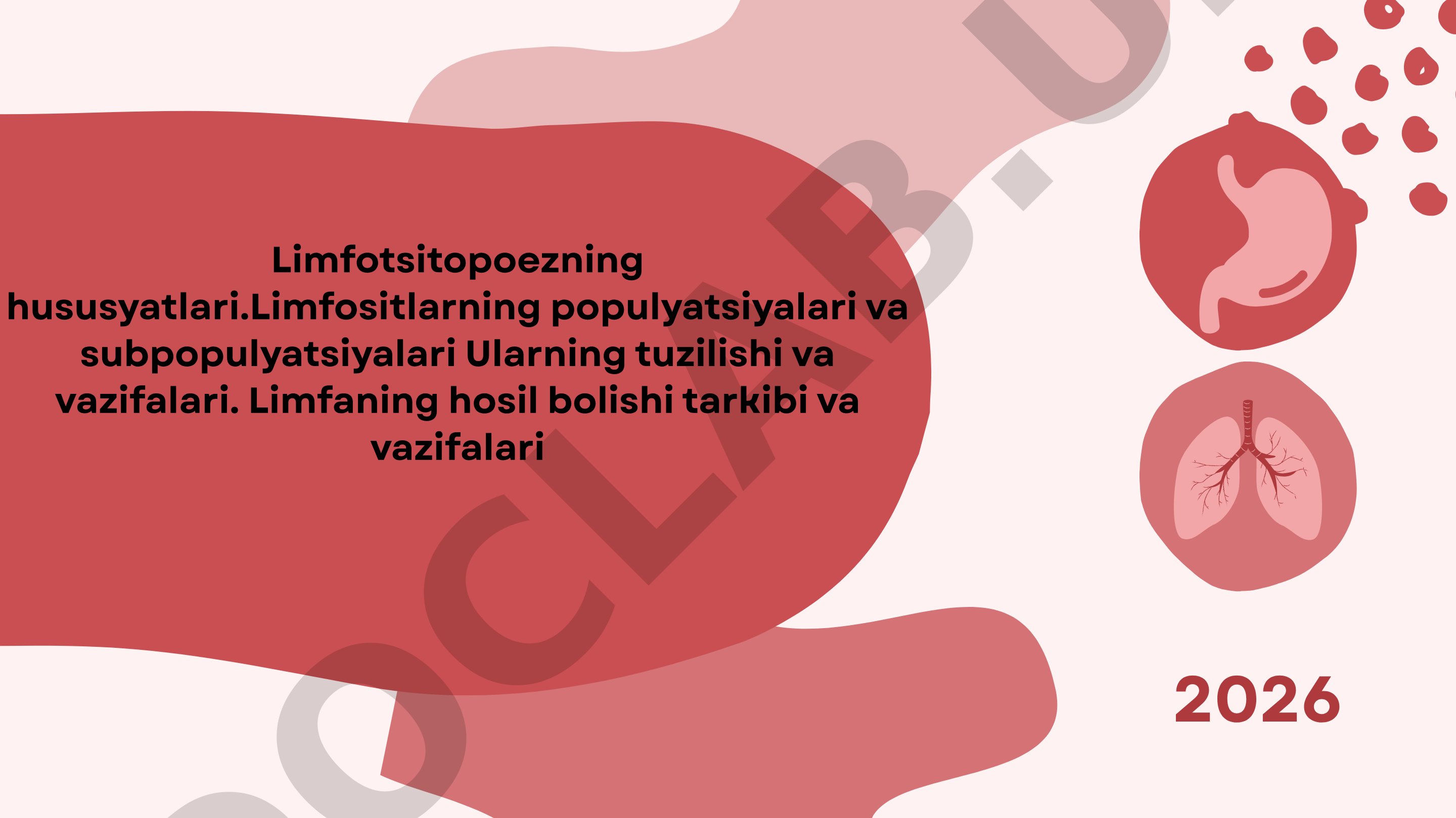 Limfotsitopoezning hususyatlari