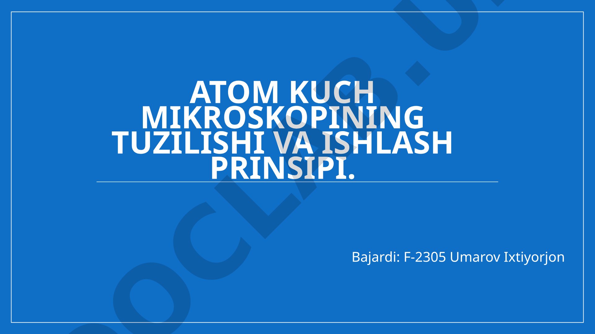 Atom kuch mikroskopining tuzilishi va ishlash prinsipi