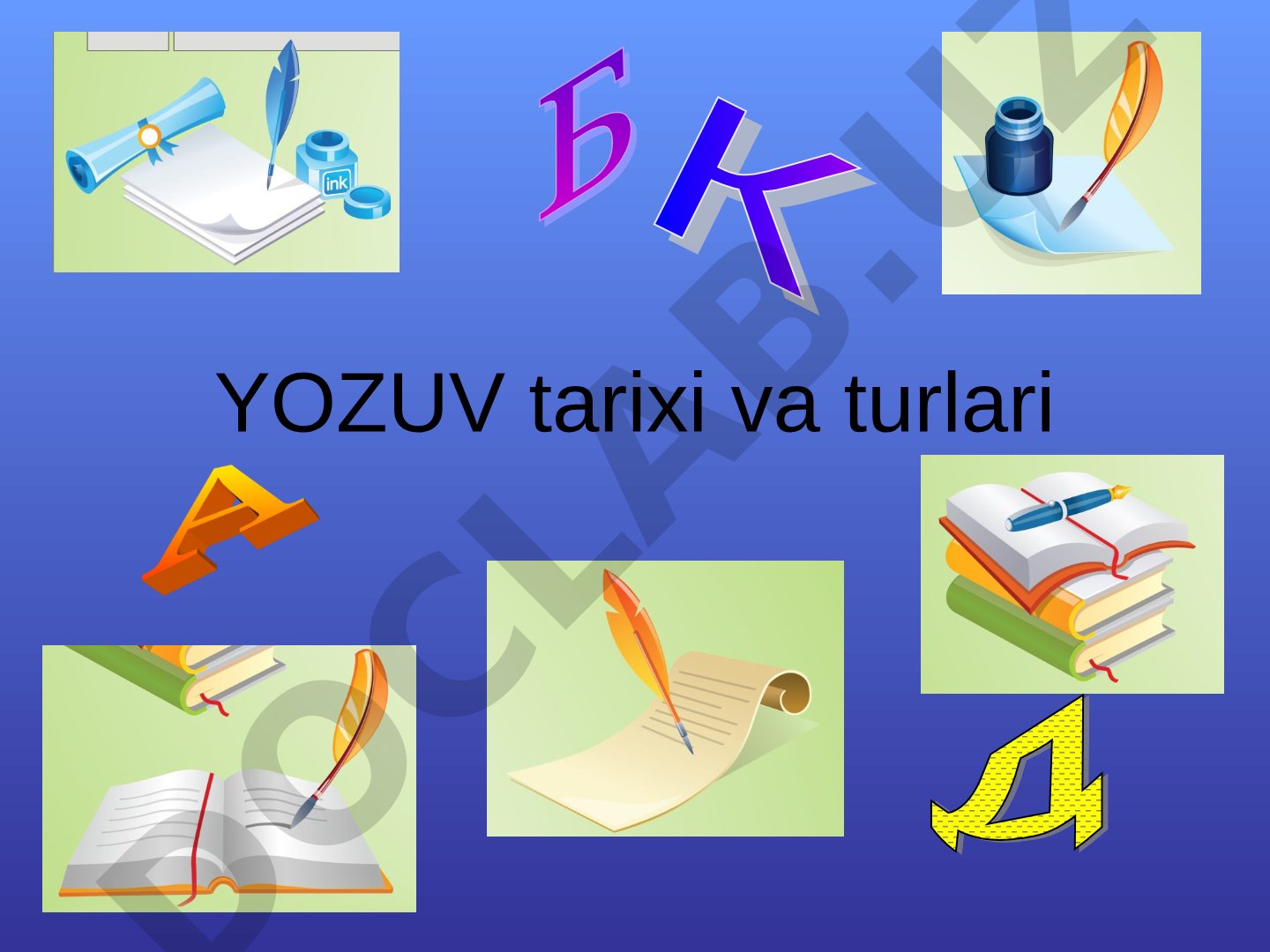 Yozuv tarixi va turlari