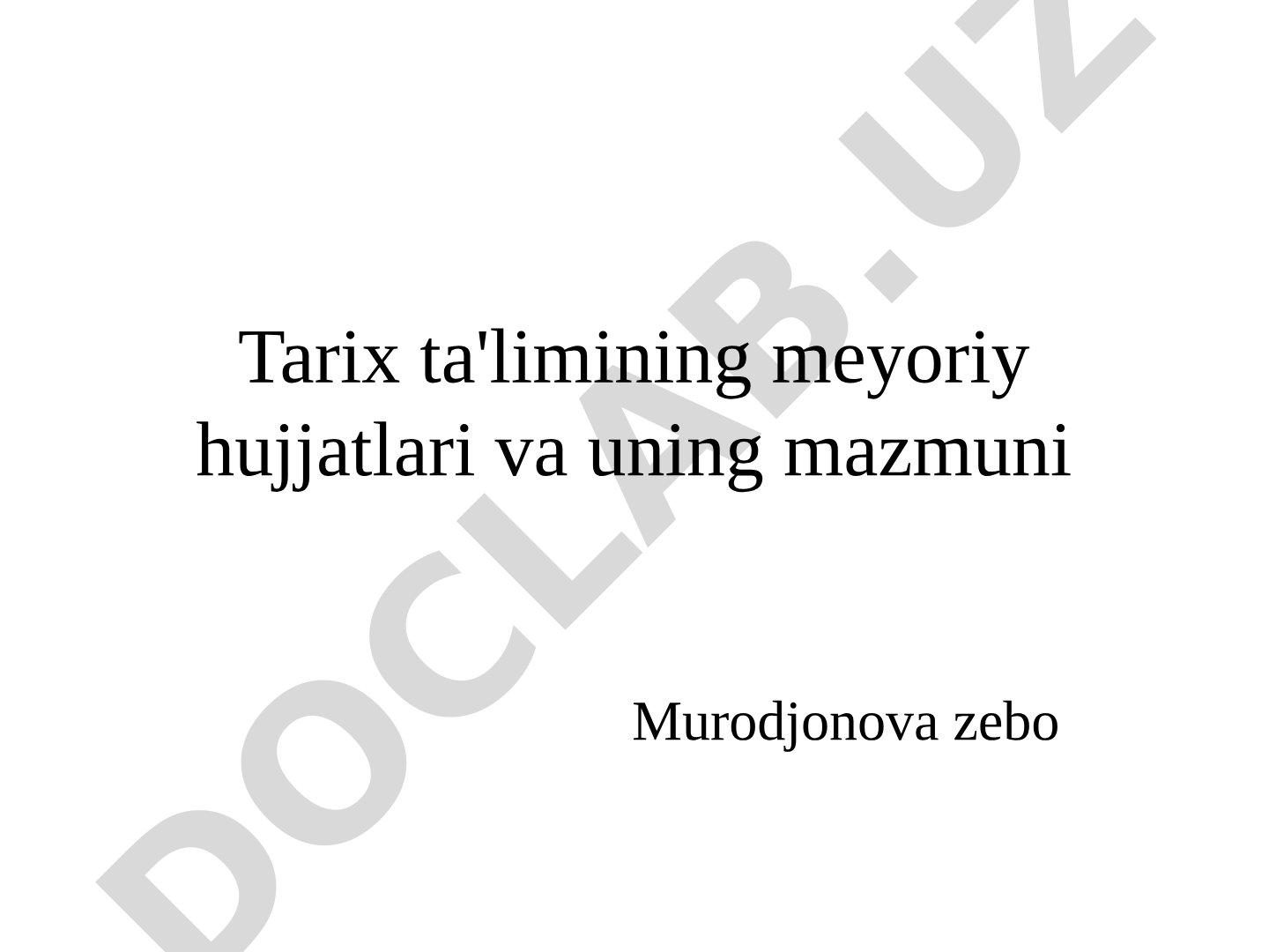 Tarix ta'limining meyoriy hujjatlari va uning mazmuni