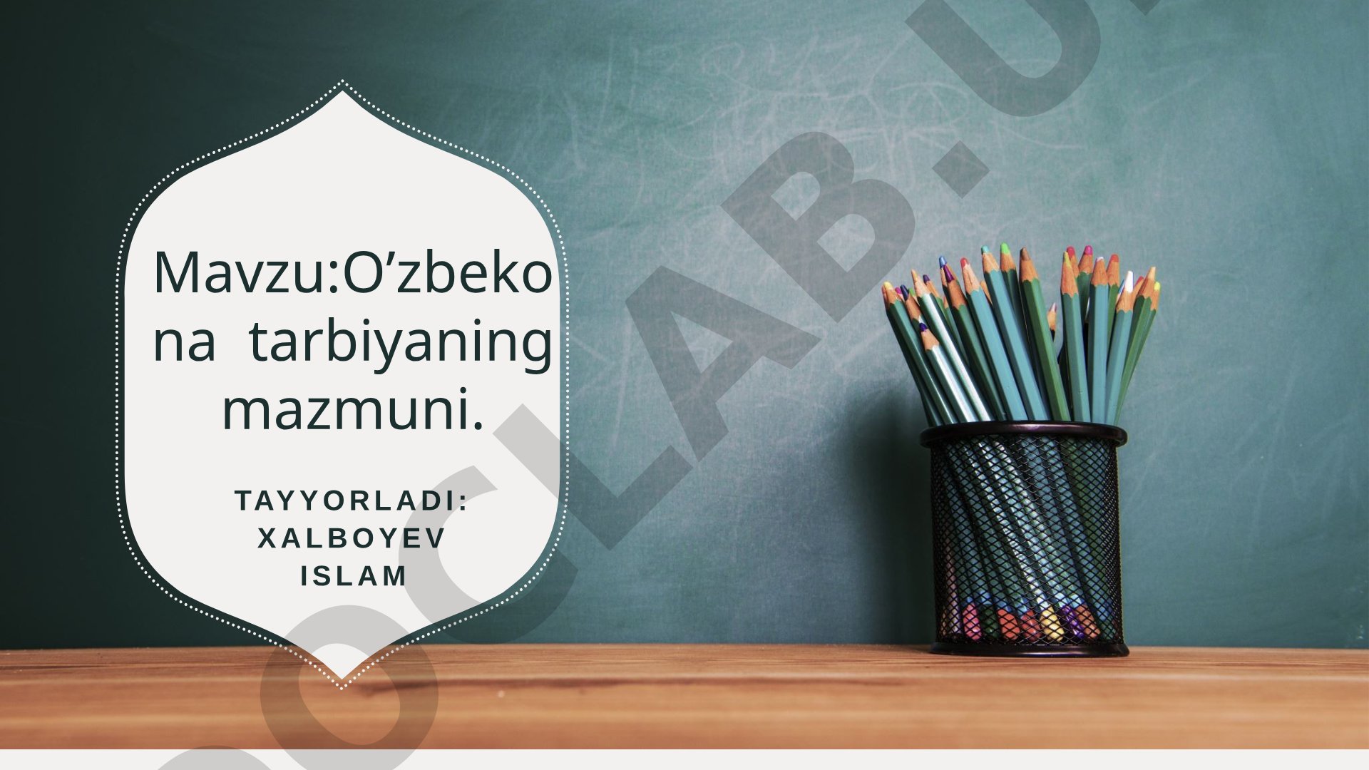 O’zbekona tarbiyaning mazmuni