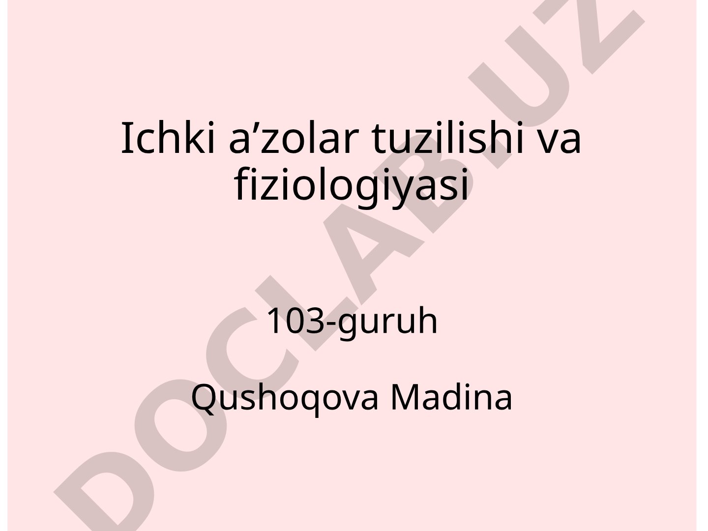 Ichki aʼzolar tuzilishi va fiziologiyasi