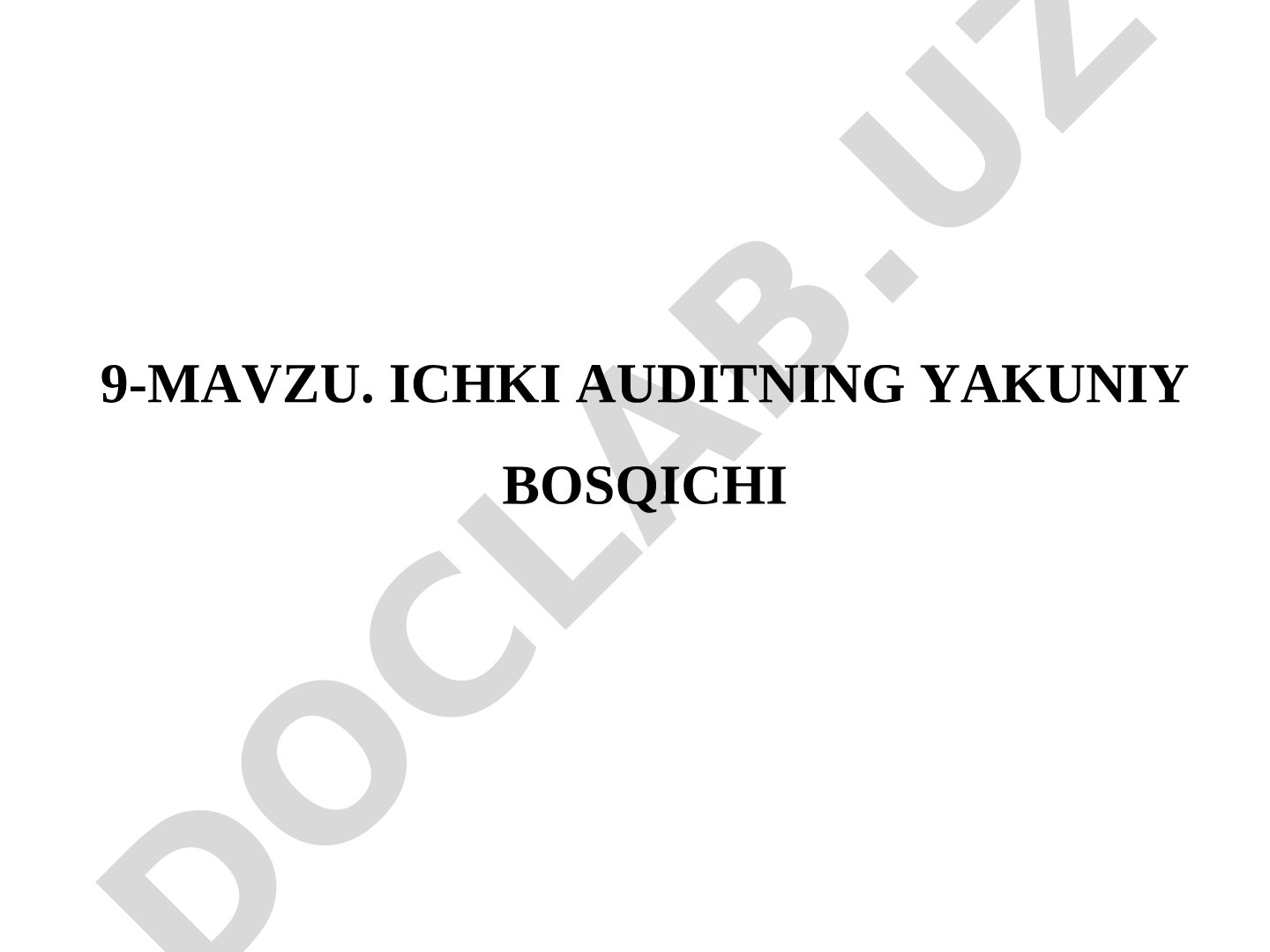Ichki auditning yakuniy bosqichi