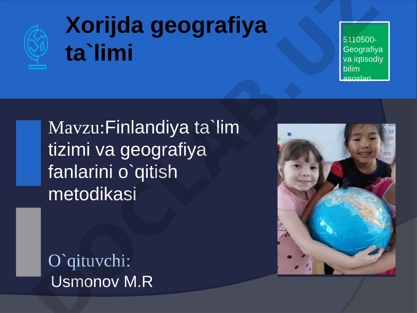 Finlandiya ta'lim tizimi va geografiya fanlarini o'qitish metodikasi