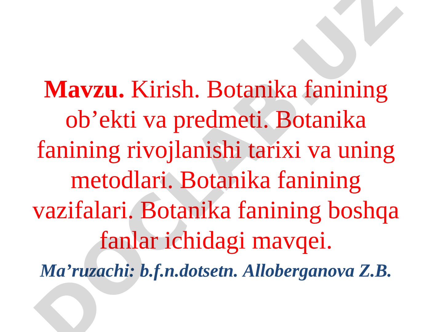 Kirish. Botanika fanining ob'ekti va predmeti.