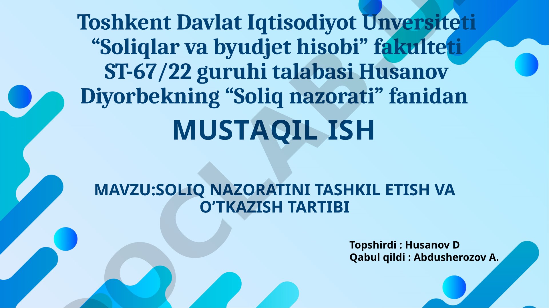 SOLIQ NAZORATINI TASHKIL ETISH VA O’TKAZISH TARTIBI