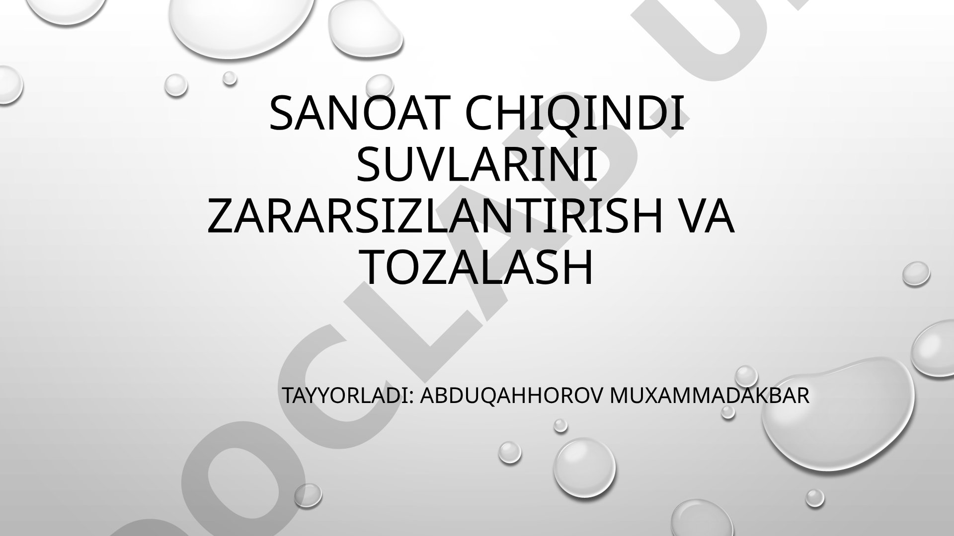 Sanoat chiqindi suvlarini zararsizlantirish va tozalash