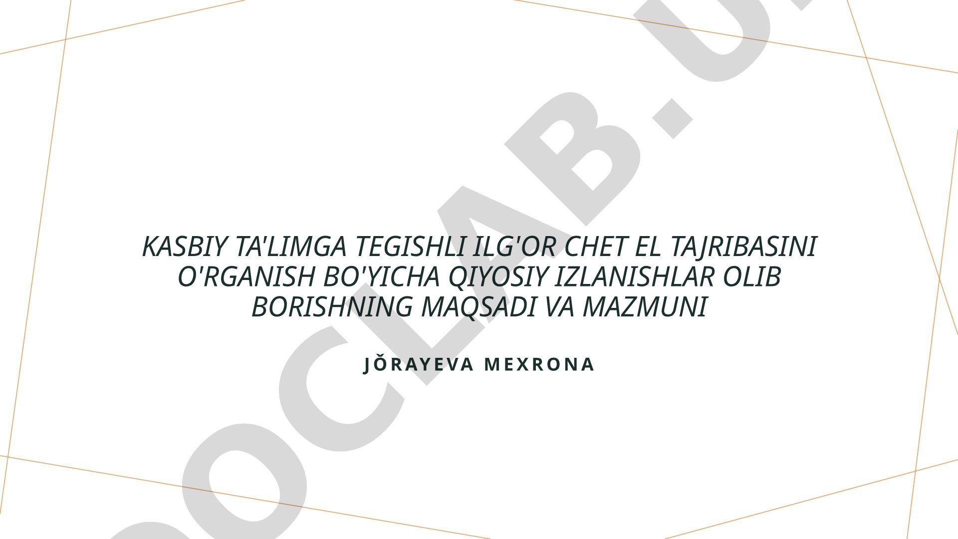 Kasbiy ta'limga ilg'or chet el tajribasini o'rganish bo'yicha qiyosiy izlanishlar