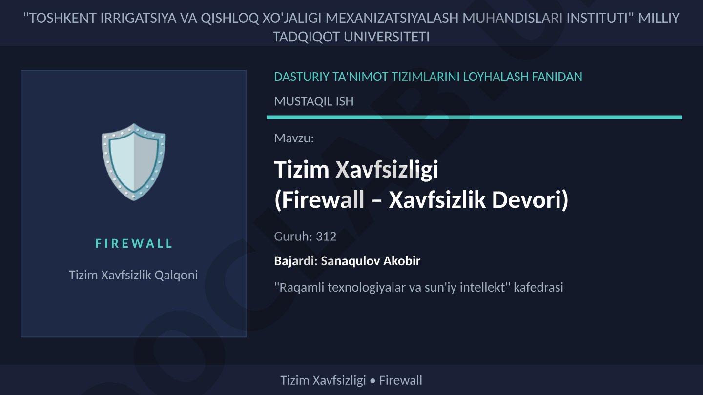 Tizim Xavfsizligi (Firewall – Xavfsizlik Devori)