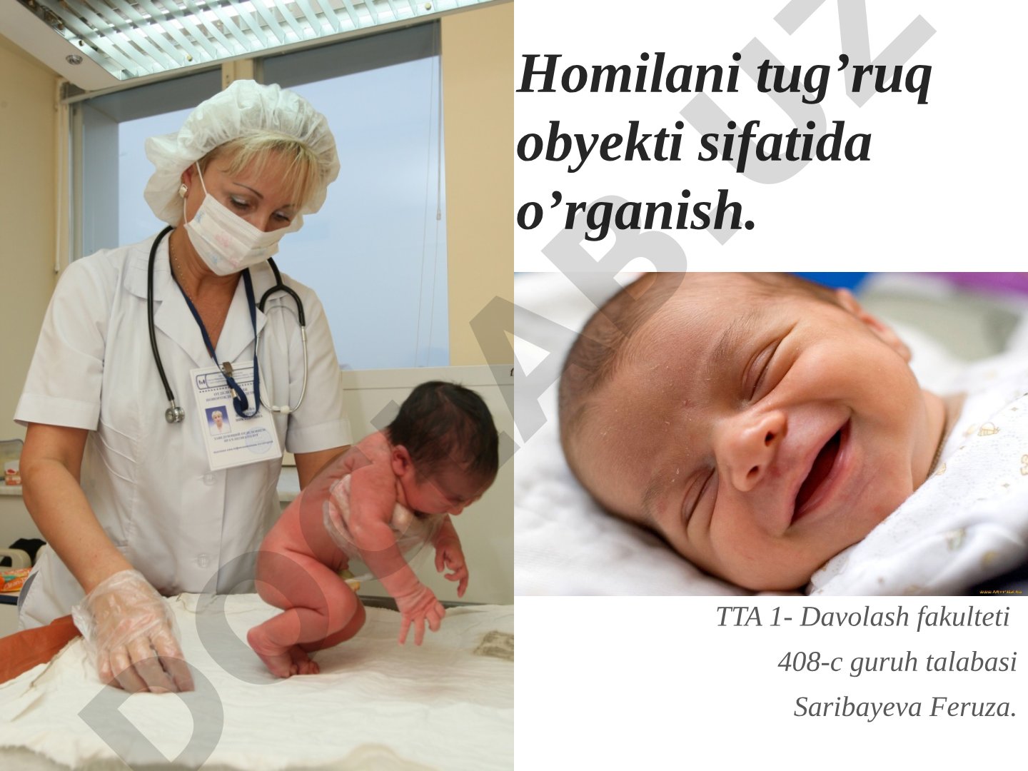 Homilani tug’ruq obyekti sifatida o’rganish
