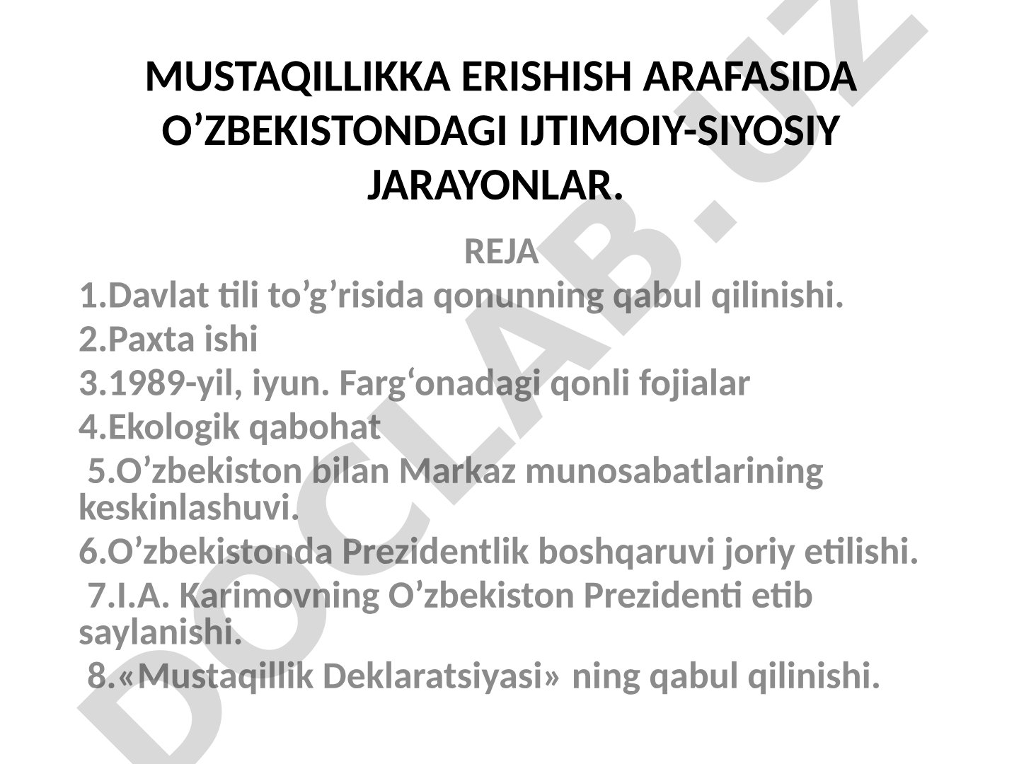 Mustaqillikka erishish arafasida O‘zbekistondagi ijtimoiy-siyosiy jarayonlar