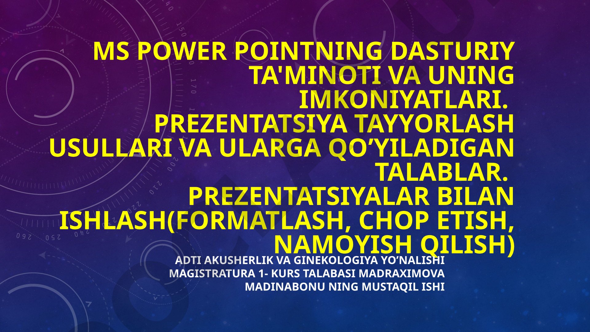MS PowerPoint dasturiy ta'minoti va uning imkoniyatlari