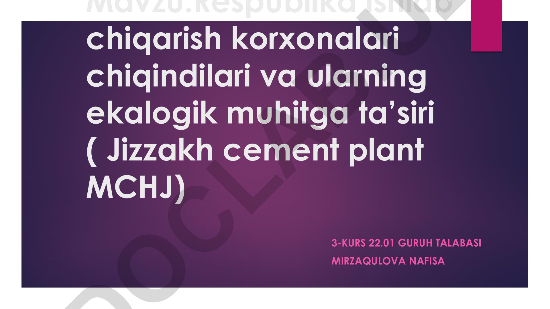 Respublika ishlab chiqarish korxonalari chiqindilari va ularning ekalogik muhitga ta'siri (Jizzax sement zavodi MCHJ)