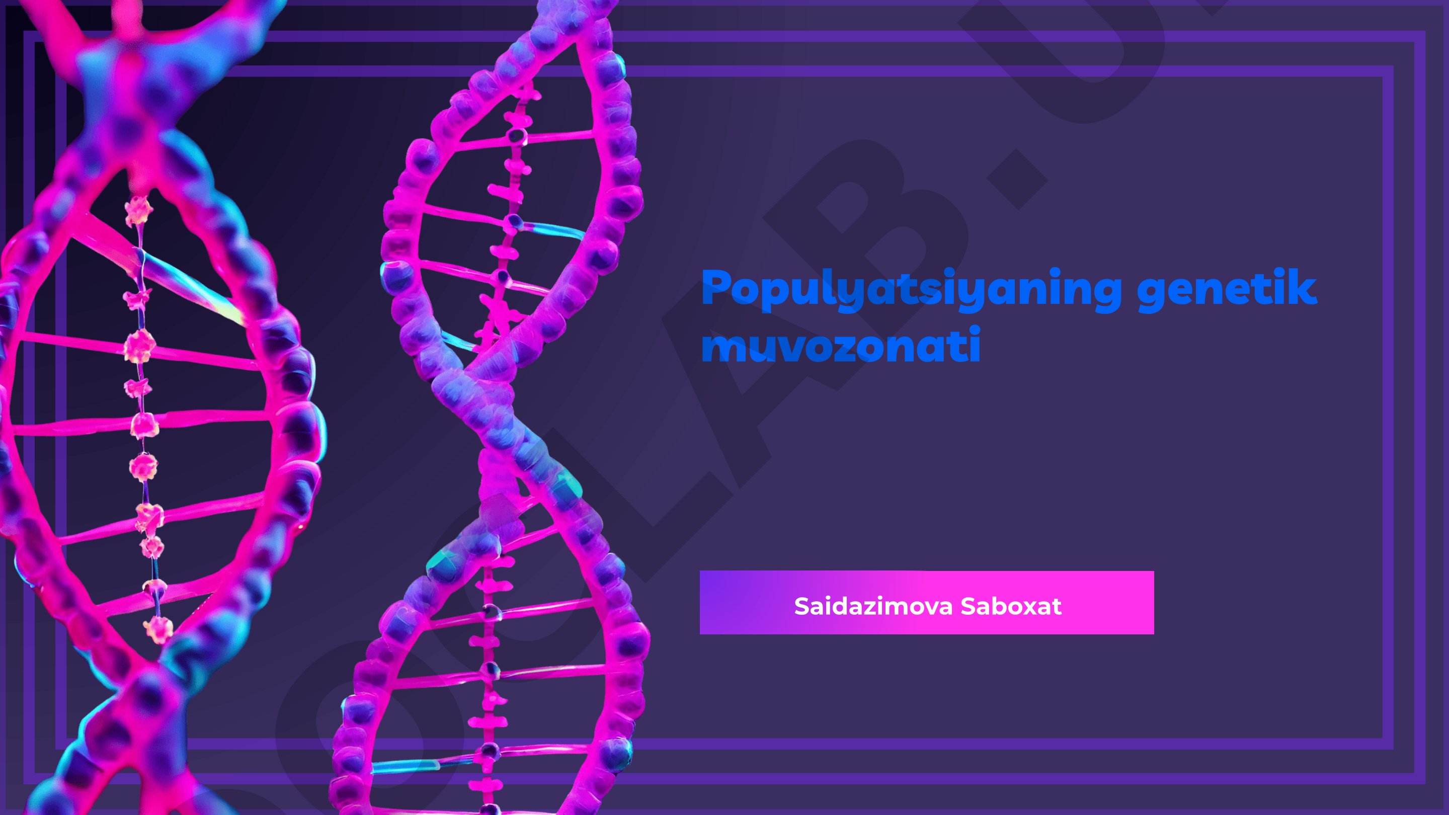 Genetik muvozanat tushunchasi, omillari va amaliy ahamiyati haqida taqdimot