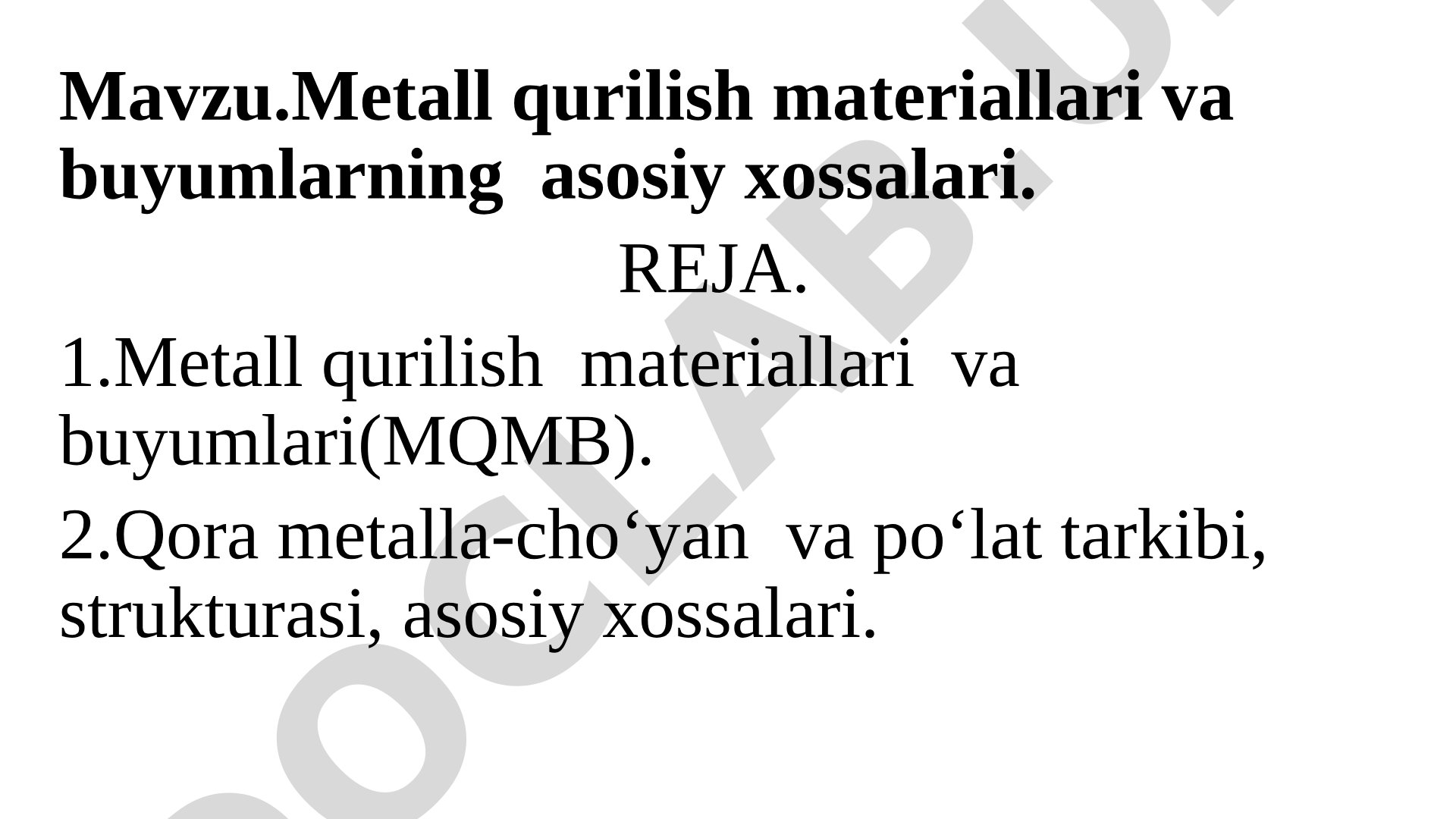 Metall qurilish materiallari va buyumlarning asosiy xossalari
