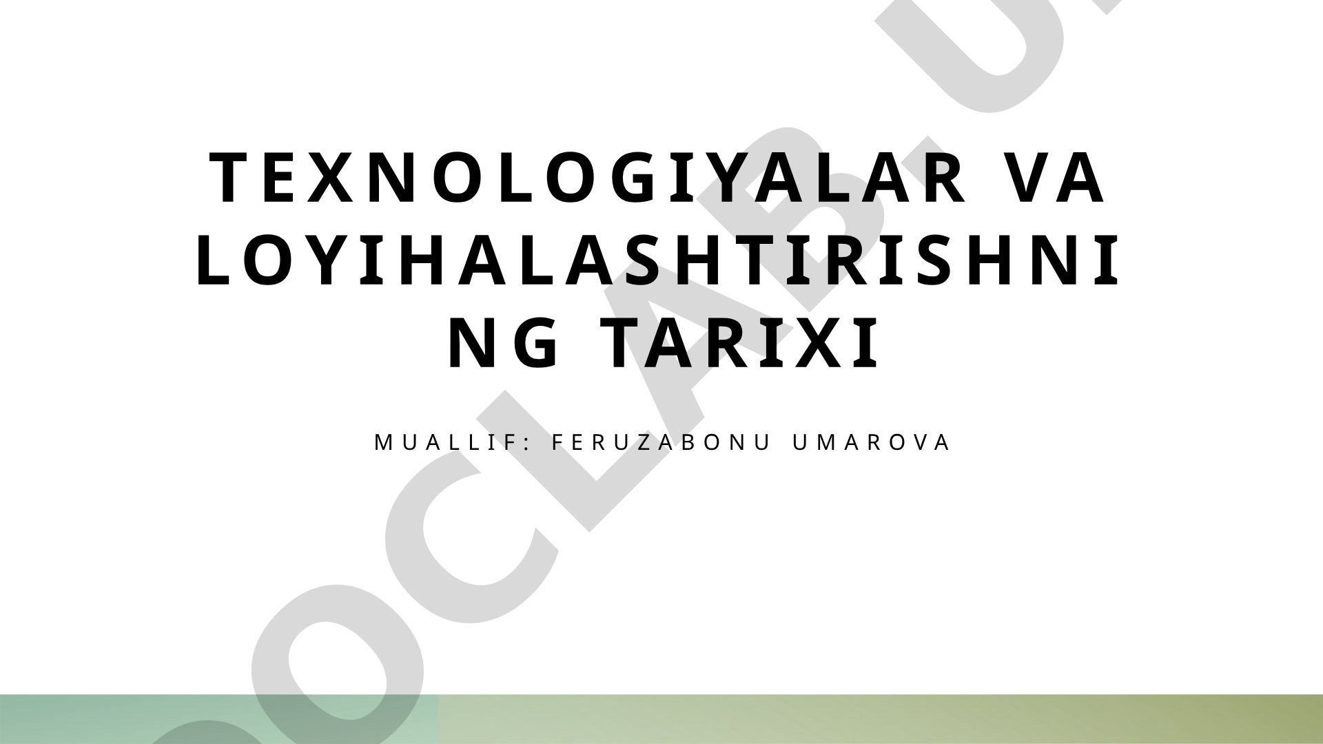 Texnologiyalar va loyihalashtirishning tarixi