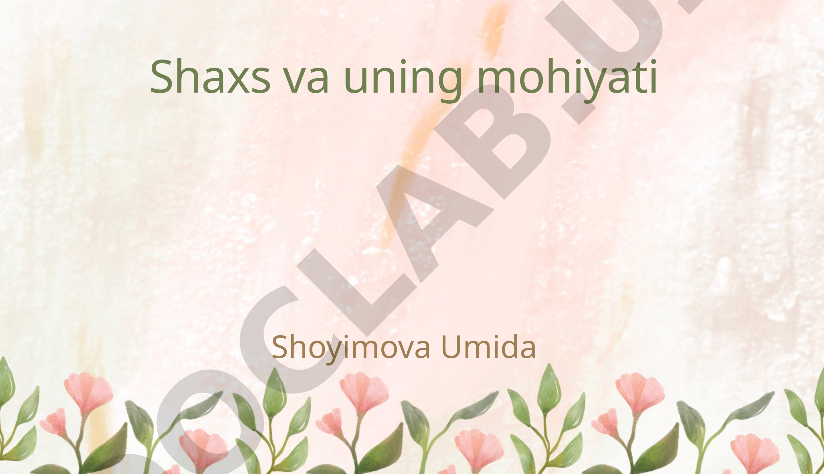 Shaxs va uning mohiyati