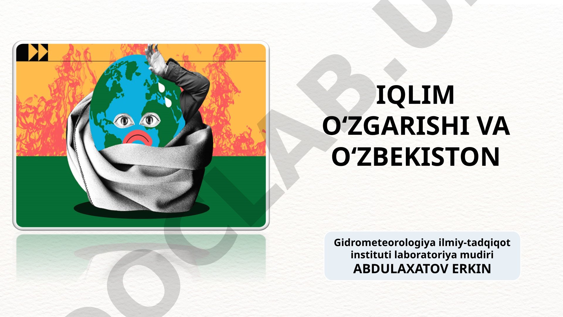 Iqlim o‘zgarishi va O‘zbekiston