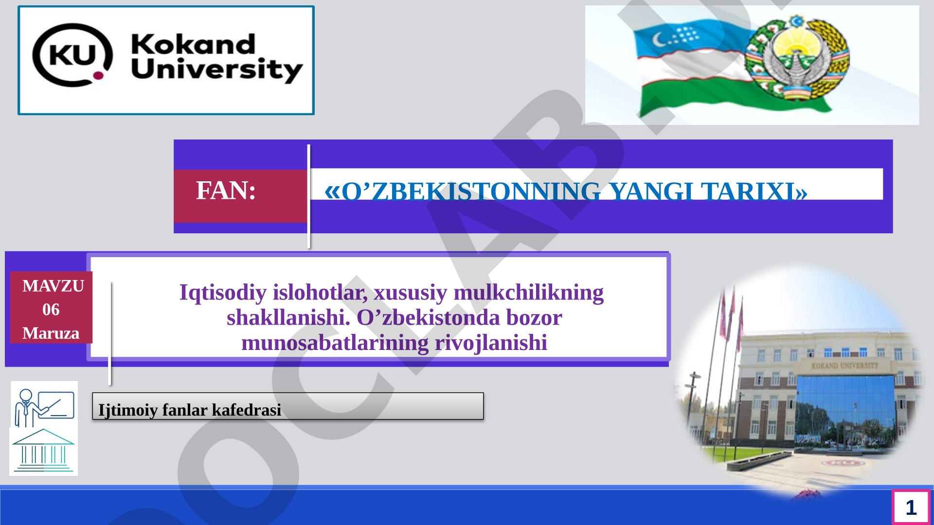Iqtisodiy islohotlar, xususiy mulkchilikning shakllanishi. O’zbekistonda bozor munosabatlarining rivojlanishi
