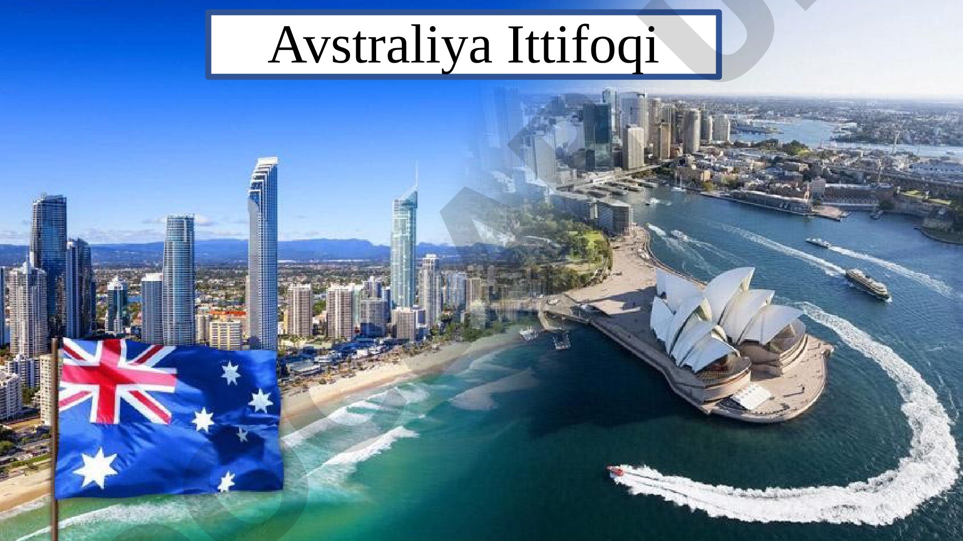 Avstraliya Ittifoqining tabiiy sharoiti va geografik o'rni