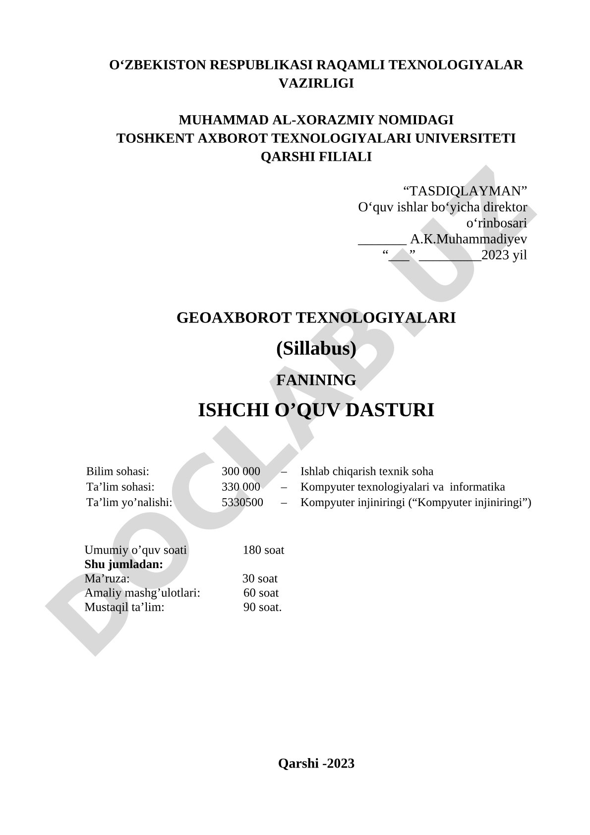 Fanning nomi Auditoriya mashg’ulotlar (soat) Mustaqil ta’lim (soat) Jami yuklama (soat) Geoaxborot t