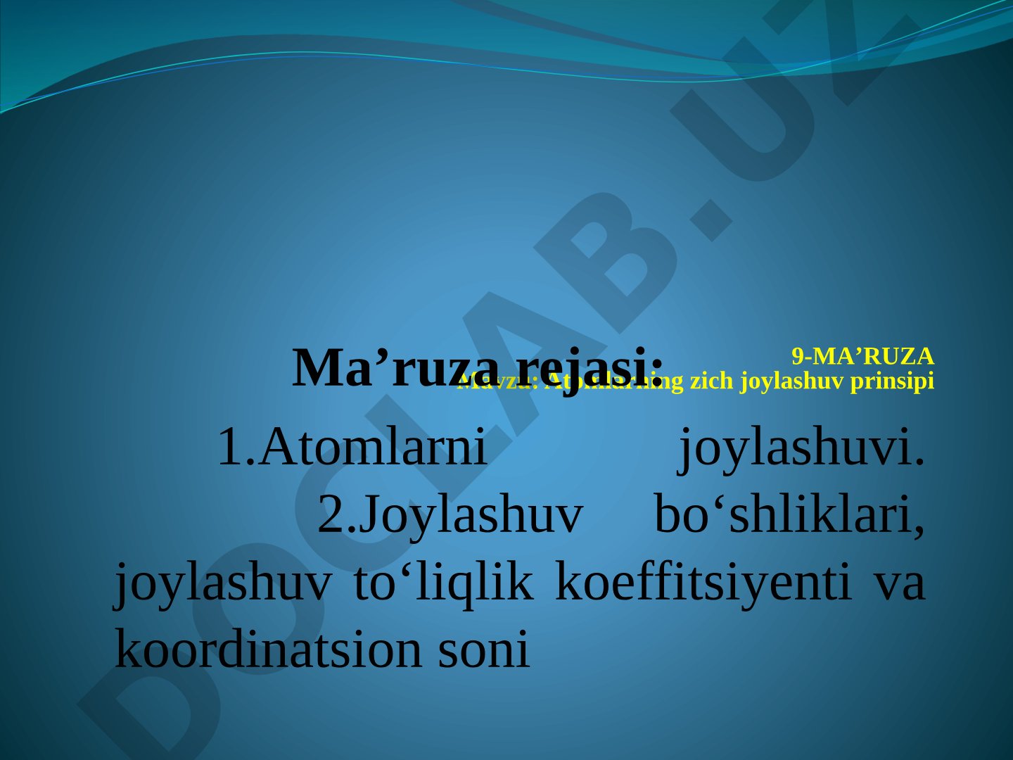 Atomlarning zich joylashuv prinsipi