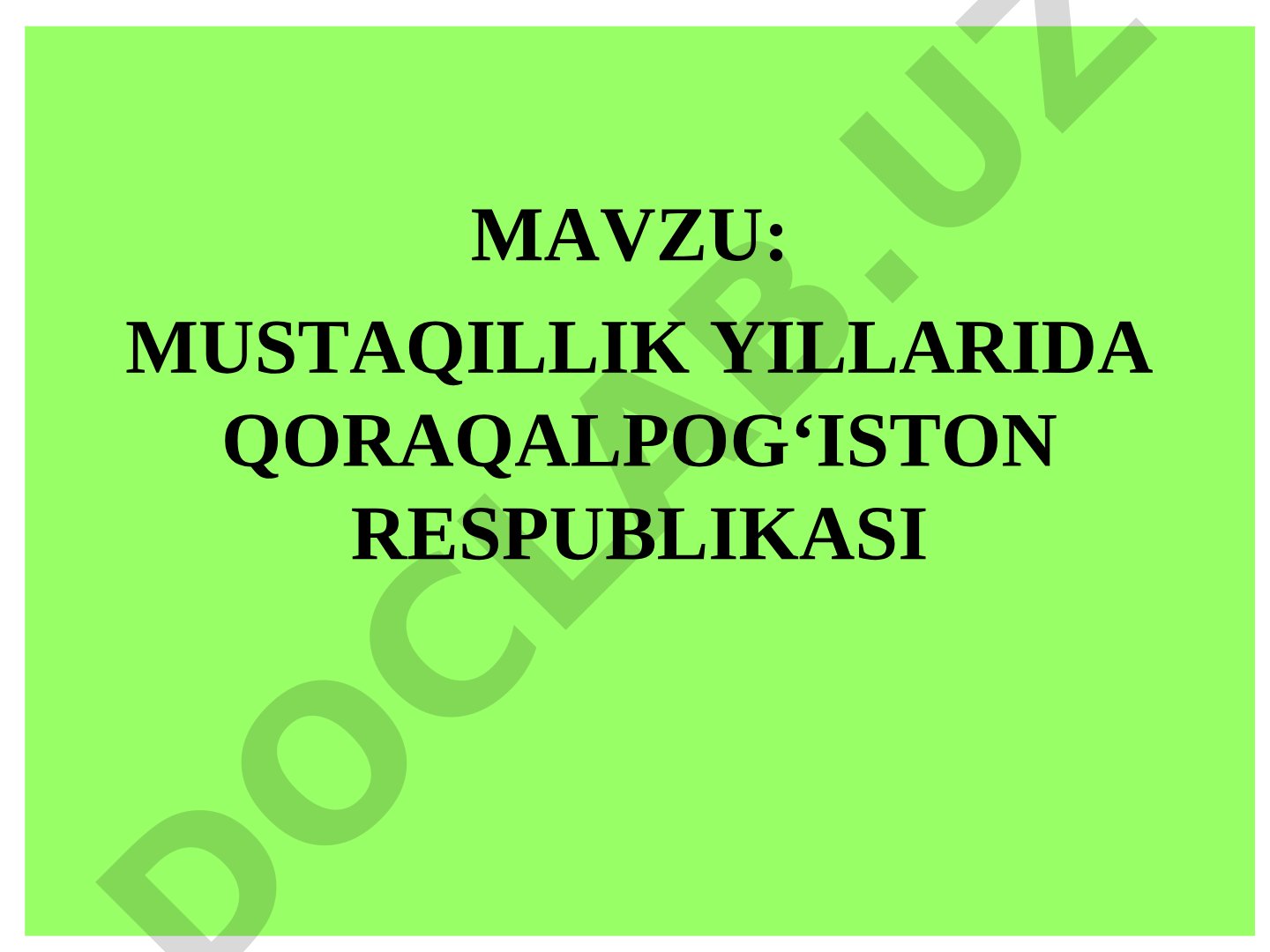 Mustaqillik yillarida Qoraqalpog‘iston Respublikasi