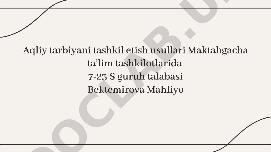 Aqliy tarbiyani tashkil etish usullari Maktabgacha ta’lim tashkilotlarida