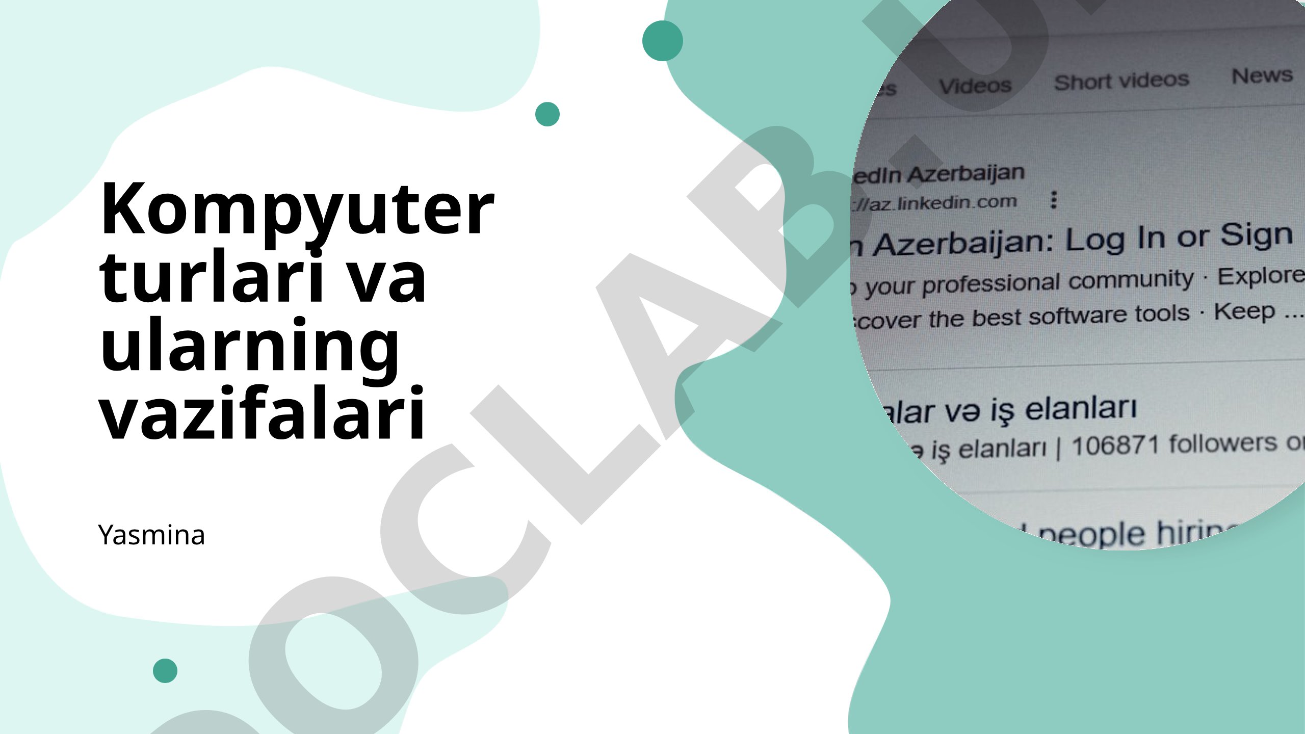 Kompyuter turlari va ularning vazifalari