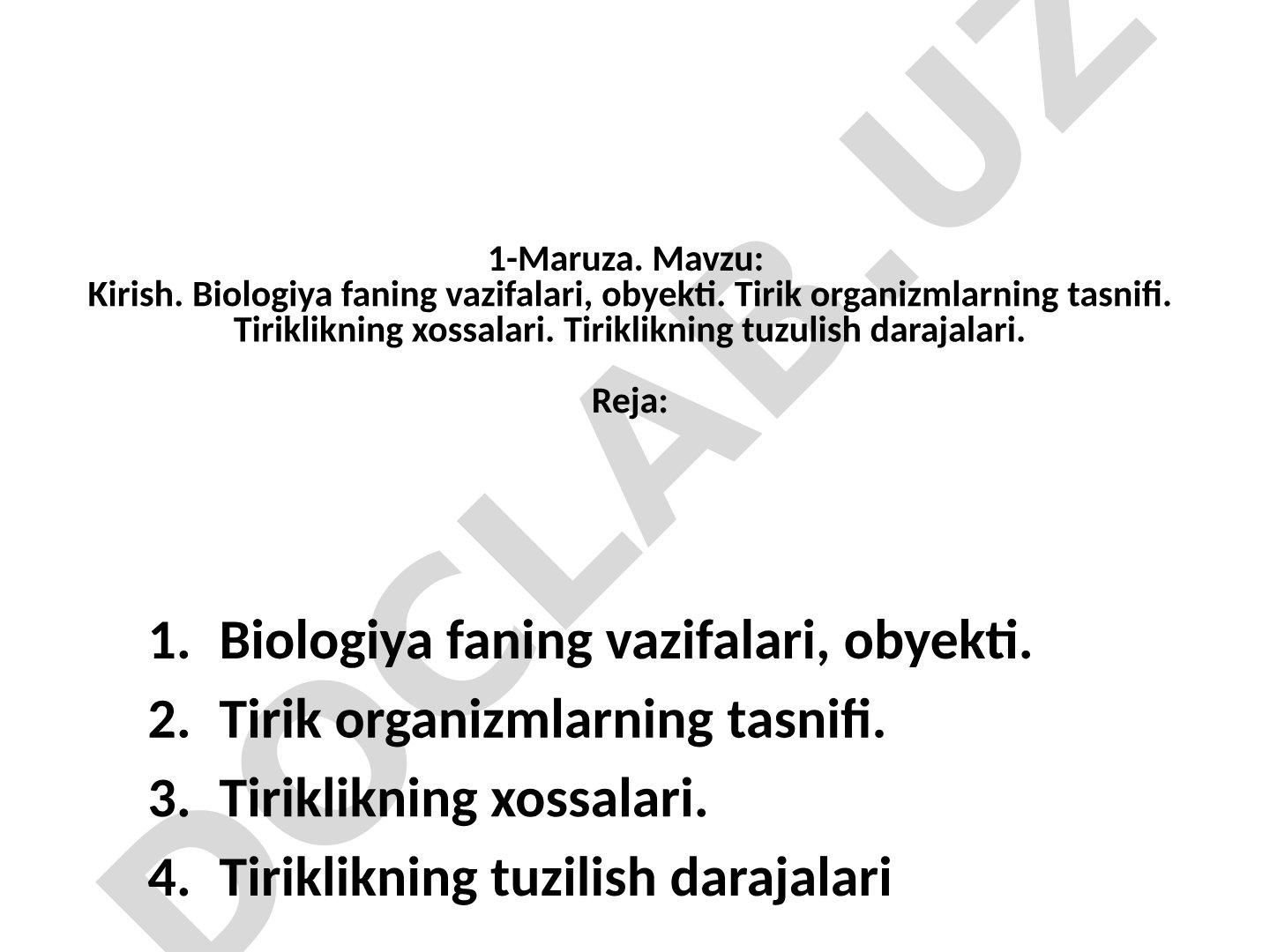Kirish. Biologiya faning vazifalari, obyekti. Tirik organizmlarning tasnifi. Tiriklikning xossalari. Tiriklikning tuzulish darajalari