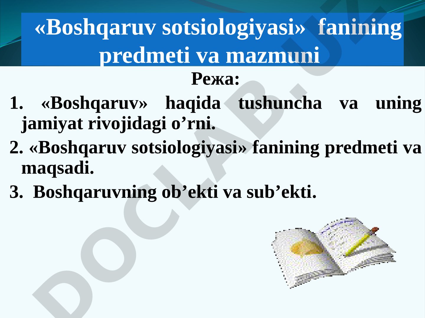 «Boshqaruv sotsiologiyasi» fanining predmeti va mazmuni