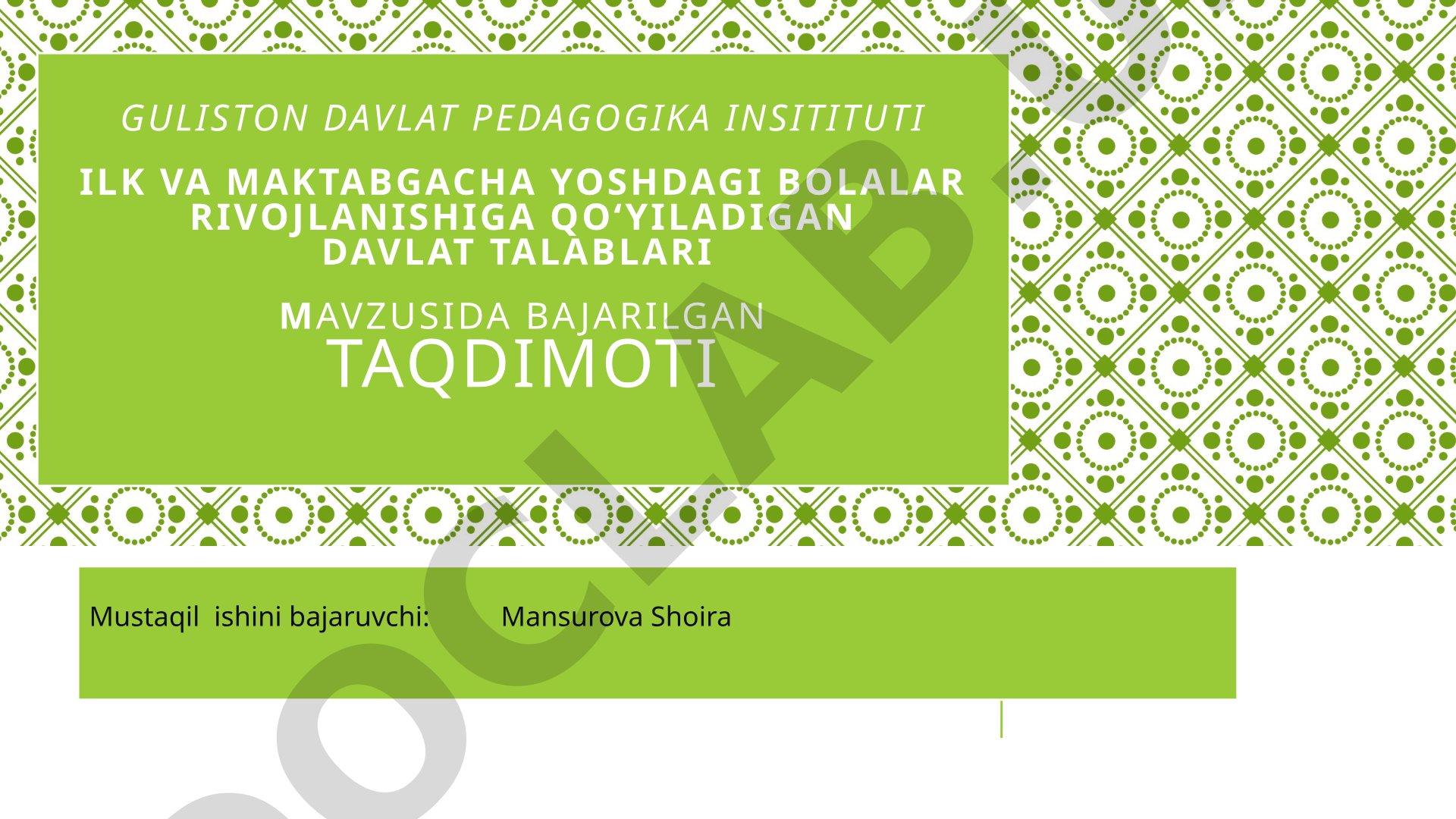 Ilk va maktabgacha yoshdagi bolalar rivojlanishiga qo‘yiladigan DAVLAT TALABLARI