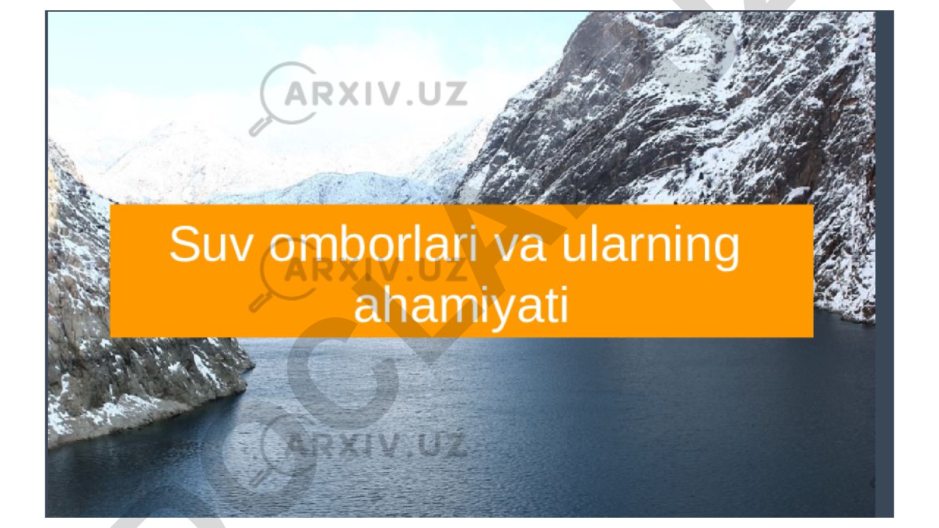 Oqim hajmini rostlash va suv omborlari turlari